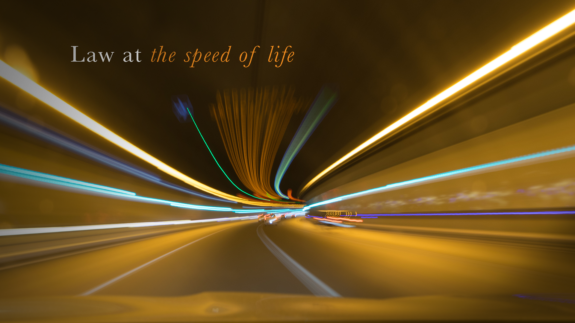 Law at the speed of life